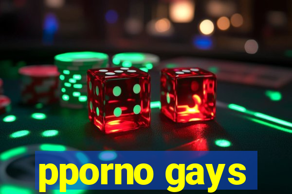 pporno gays